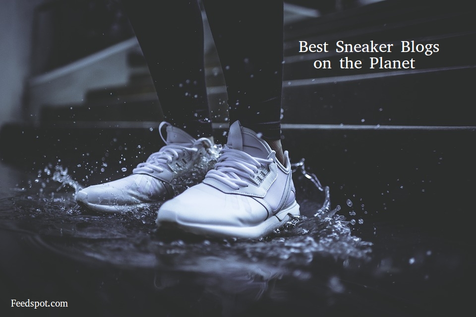 100 Best Sneaker Blogs and Websites To Follow in 2024