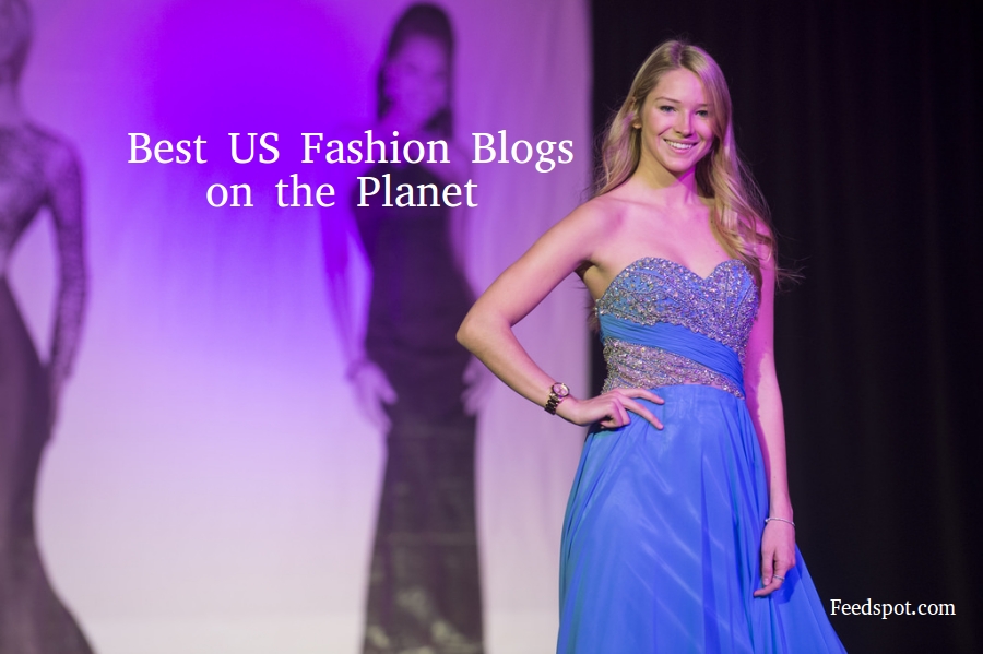 100 Best US Fashion Blogs and Websites To Follow in 2024