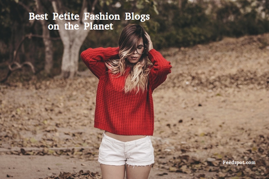 70 Best Petite Fashion Blogs and Websites To Follow in 2024